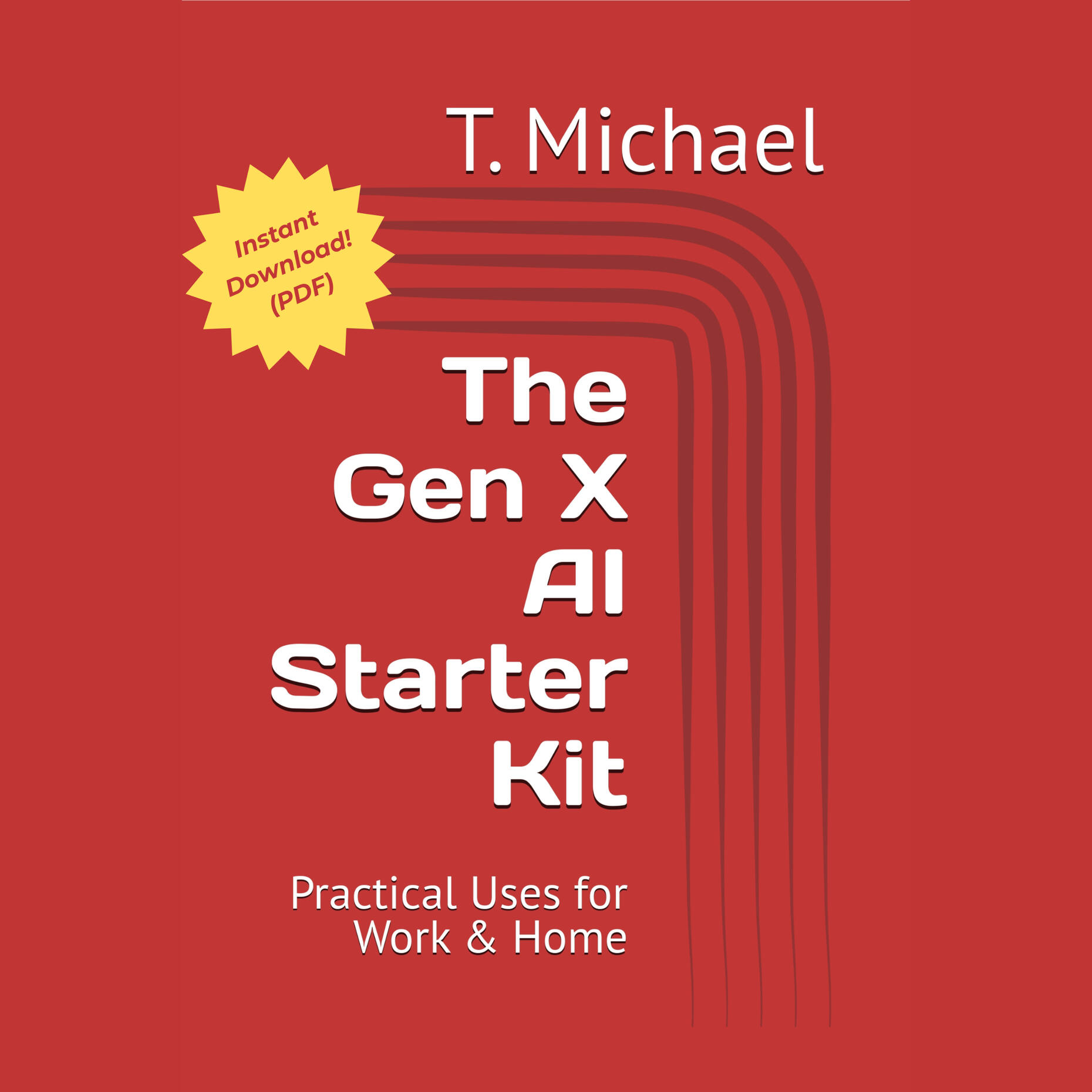 The Gen X AI Starter Kit: Practical AI Solutions for Work & Home - Amazon Book